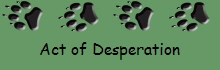 Act of Desperation