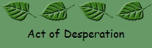 Act of Desperation