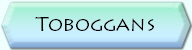 Toboggans