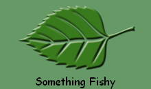 Something Fishy