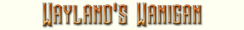 Waylands-Wanigan-- Waylands-Wanigan--