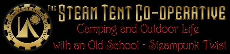 the Steam Tent Co-operative.  Camping and Outdoor Life with an Old Sckool - Steampunk Twist